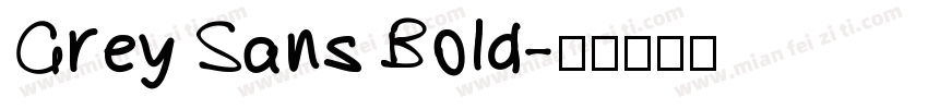 Grey Sans Bold字体转换